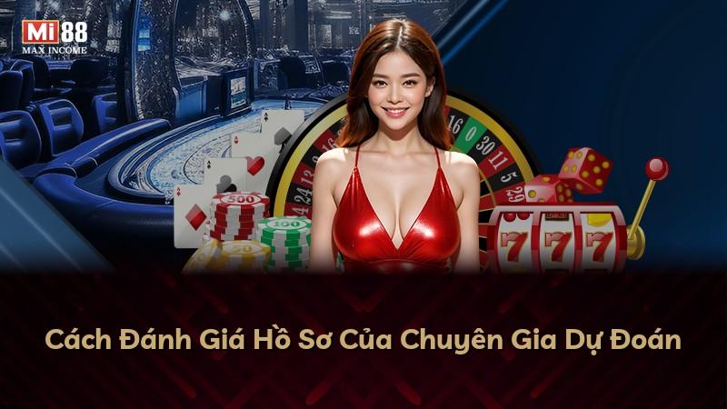 Cách Đánh Giá Hồ Sơ Của Chuyên Gia Dự Đoán