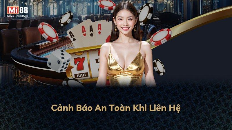 Cảnh Báo An Toàn Khi Liên Hệ