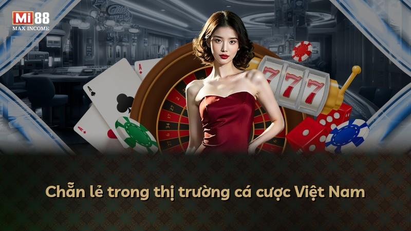Chẵn lẻ trong thị trường cá cược Việt Nam