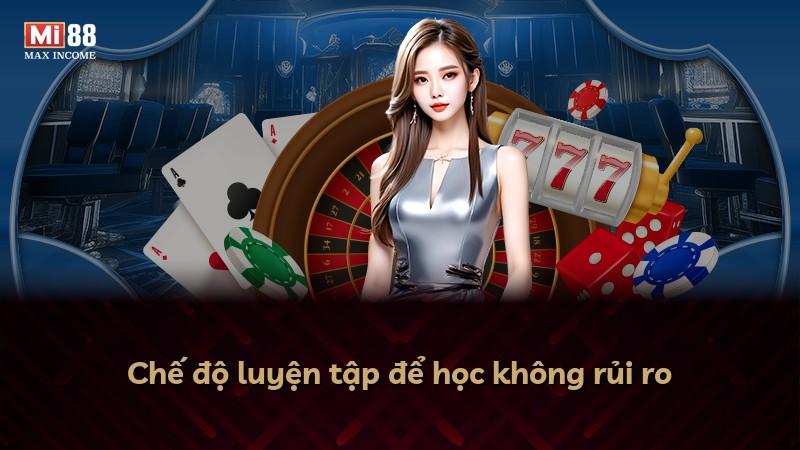 Chế độ luyện tập để học không rủi ro