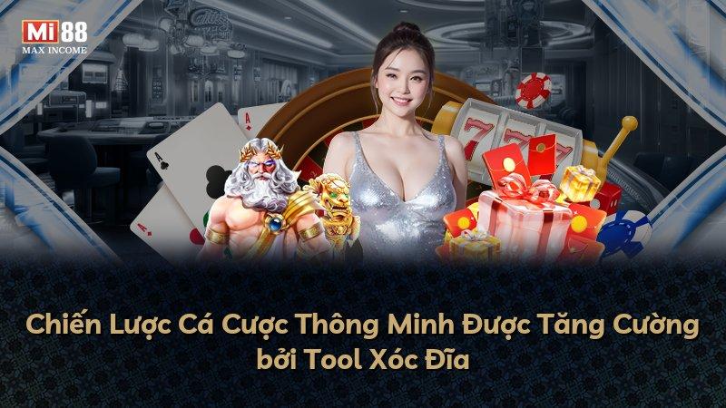 Chiến Lược Cá Cược Thông Minh Được Tăng Cường bởi Tool Xóc Đĩa