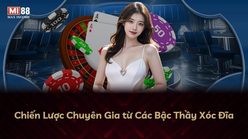 Chiến Lược Chuyên Gia từ Các Bậc Thầy Xóc Đĩa