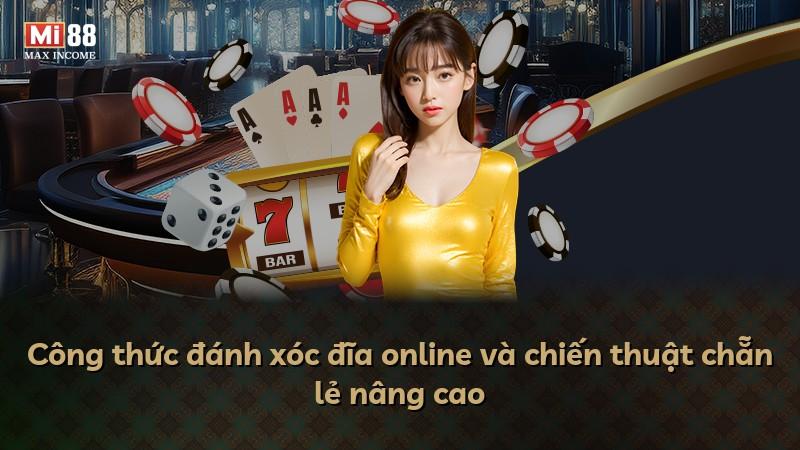 Công thức đánh xóc đĩa online và chiến thuật chẵn lẻ nâng cao