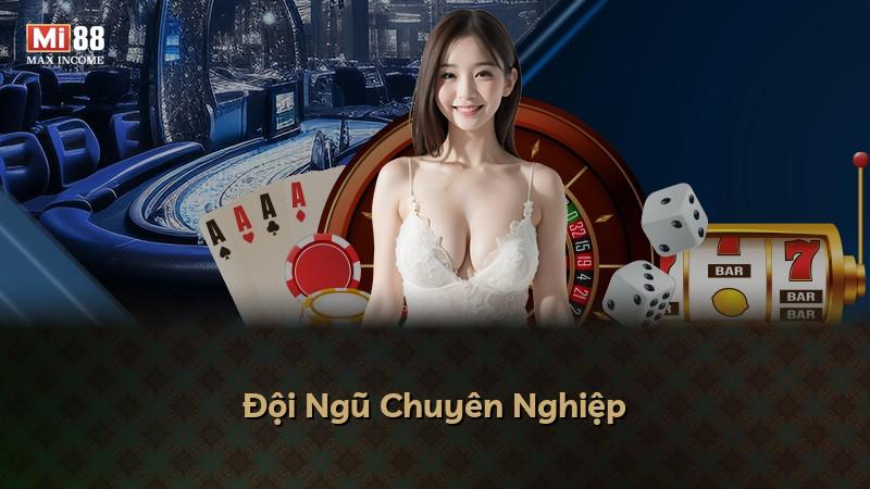 Đội Ngũ Chuyên Nghiệp