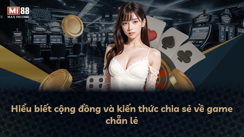 Hiểu biết cộng đồng và kiến thức chia sẻ về game chẵn lẻ