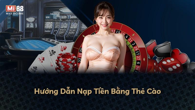 Hướng Dẫn Nạp Tiền Bằng Thẻ Cào