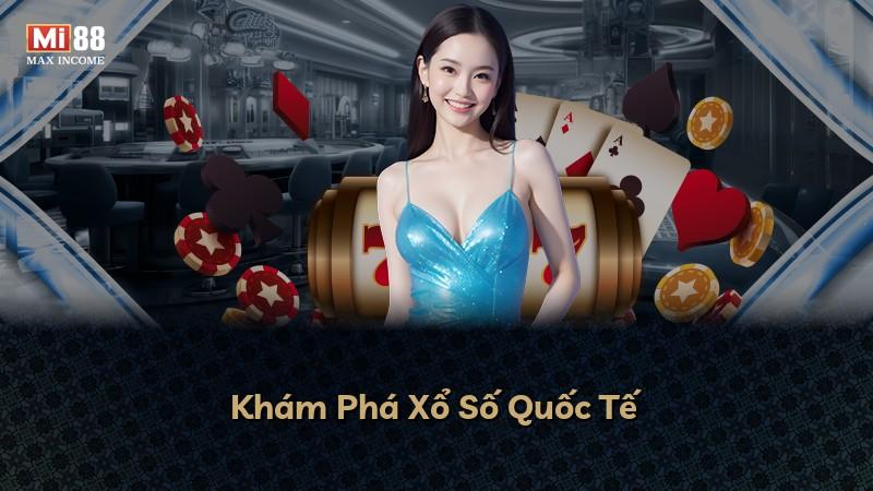 Khám Phá Xổ Số Quốc Tế