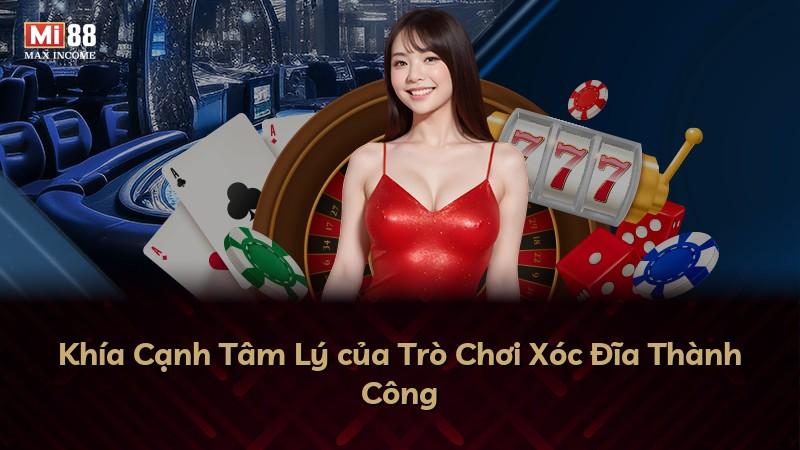 Khía Cạnh Tâm Lý của Trò Chơi Xóc Đĩa Thành Công
