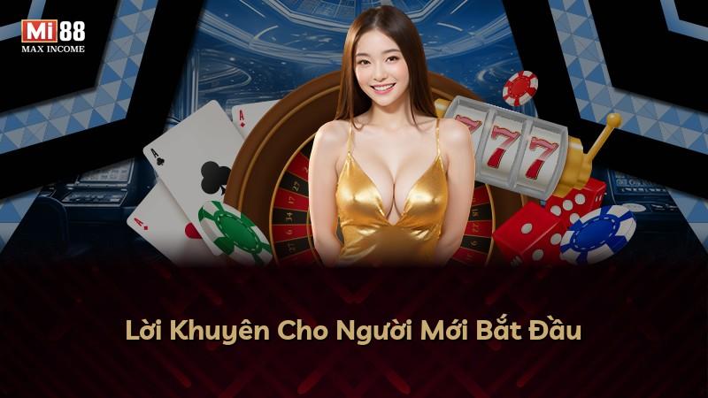 Lời Khuyên Cho Người Mới Bắt Đầu