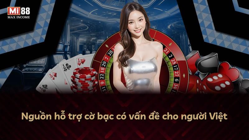 Nguồn hỗ trợ cờ bạc có vấn đề cho người Việt