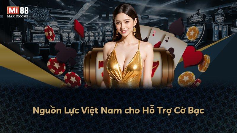 Nguồn Lực Việt Nam cho Hỗ Trợ Cờ Bạc