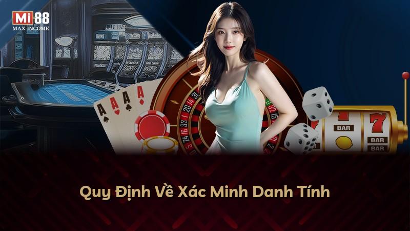Quy Định Về Xác Minh Danh Tính
