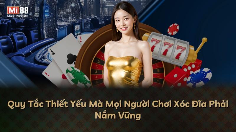 Quy Tắc Thiết Yếu Mà Mọi Người Chơi Xóc Đĩa Phải Nắm Vững