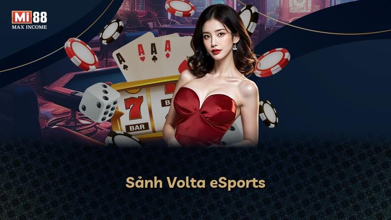 Sảnh Volta eSports