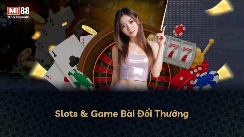 Slots & Game Bài Đổi Thưởng