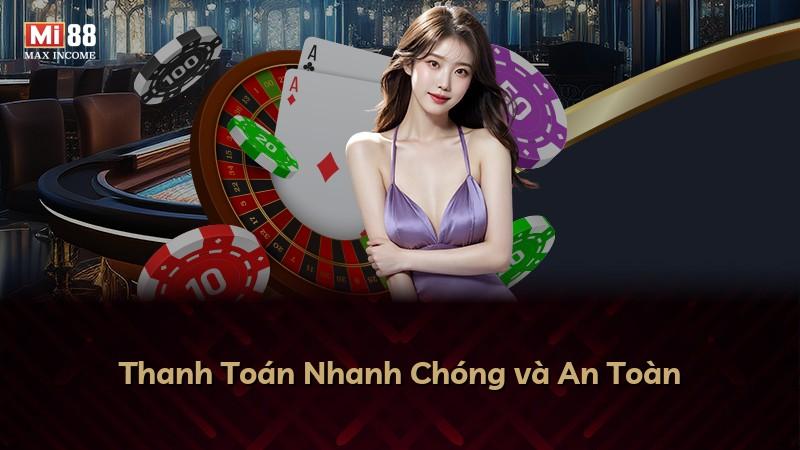 Thanh Toán Nhanh Chóng và An Toàn