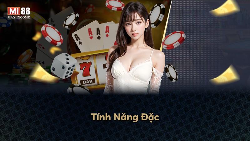 Tính Năng Đặc