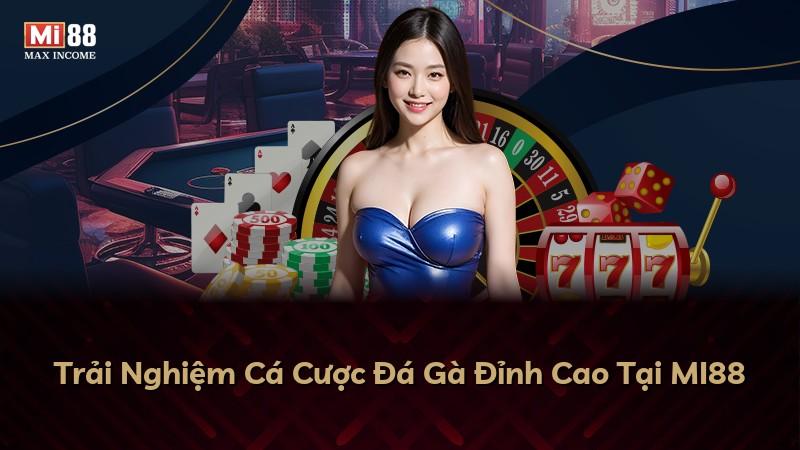 Trải Nghiệm Cá Cược Đá Gà Đỉnh Cao Tại MI88
