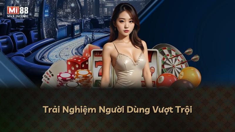 Trải Nghiệm Người Dùng Vượt Trội