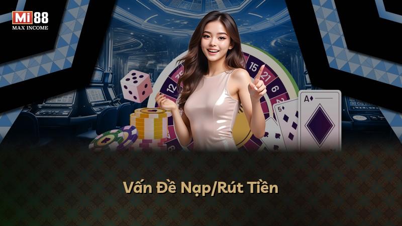 Vấn Đề Nạp/Rút Tiền